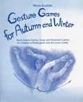Gesture Games for Autumn and Winter | Wilma Ellersiek | 