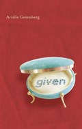 Given | Arielle Greenberg | 