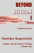 Beyond Religion I | Stanislaw Kapuscinski | 