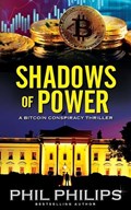 Shadows of Power | Phil Philips | 