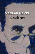 The Vanek Plays (Havel Collection) | Vaclav Havel | 
