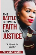 The Battle Between Faith and Justice | Marci Janell | 
