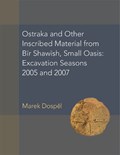 Ostraka and Other Inscribed Material from Bir Shawish, Small Oasis | Marek Dospel | 