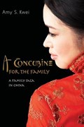 A Concubine for the Family | Amy S Kwei | 