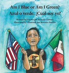Am I Blue or Am I Green? / Azul o verde. ?Cual soy yo? - an award winning book.
