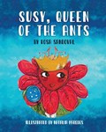 Susy, Queen of the Ants | Rosa Sandoval | 
