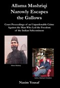 Allama Mashriqi Narrowly Escapes the Gallows | Nasim Yousaf | 