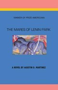 The Mares of Lenin Park | Agustin D Martinez | 