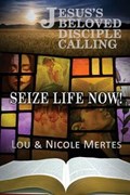 Jesus's Beloved Disciple Calling | Nicole Mertes ; Lou Mertes | 