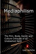 Mediaphilism | Ryan Somma | 