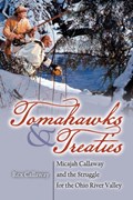 Tomahawks and Treaties | Rex Callaway | 
