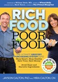 Rich Food Poor Food | Mira Calton ; Jayson Calton | 