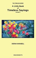 A Little Book of Timeless Sayings Volume 2 | Deena Karabell | 