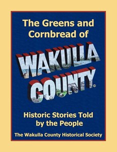 THE GREENS AND CORNBREAD OF WAKULLA COUNTY