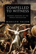Compelled to Witness | Marilyn Yalom | 