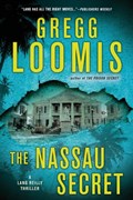 The Nassau Secret | Gregg Loomis | 