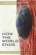 How the World Ends (Book One) | Rudolf Kerkhoven | 