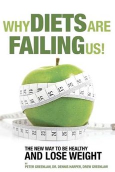 Why Diets Are Failing Us!