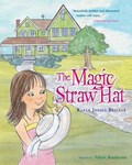 The Magic Straw Hat | Karen Jonice Bricker | 