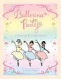 Ballerina Party Coloring & Craft Book | Vanessa Salgado | 