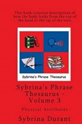 Sybrina's Phrase Thesaurus - Volume 3 - Physical Attributes | Sybrina Durant | 