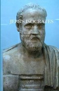 Jebb's Isocrates, Newly Edited | Isocrates ; Jebb, Sir Richard Claverhouse ; Schiappa, Edward | 