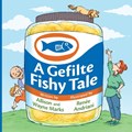 A Gefilte Fishy Tale | Wayne Marks ; Allison Marks | 
