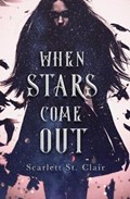 When Stars Come Out | Scarlett St Clair | 