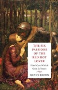 The Six Passions of the Red-Hot Lover | Wendy Brown | 