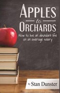 Apples To Orchards | Stan Dunster | 