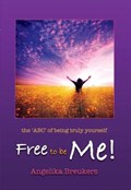 Free to be Me! | Angelika Breukers | 