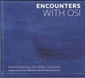 Encounters with Osi | Iwan Bala ; Hilary Rhys Osmond | 