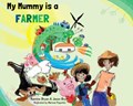 My Mummy is a Farmer | Kerrine Bryan ; Jason Bryan | 
