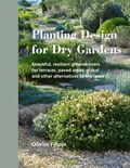 Planting Design for Dry Gardens | Olivier Filippi | 