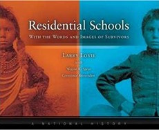 Residential Schools, A National History
