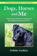 Dogs, Horses and Me | Debbie Godkin | 