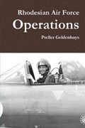 Rhodesian Air Force Operations | Preller Geldenhuys | 