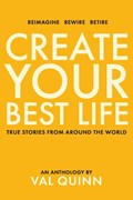 Create Your Best Life | Val Quinn | 