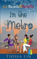 Of Heads and Hearts in the Metro | Thessa Lim | 