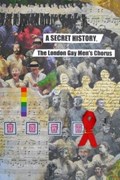 A Secret History, the London Gay Men's Chorus | Robert Offord | 