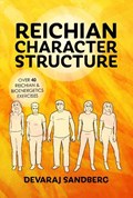 Reichian Character Structure | Devaraj Sandberg | 