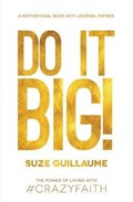Do It Big! | Suze Guillaume | 