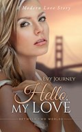 Hello My Love | Evy Journey | 