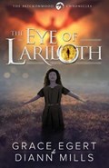 The Eye of Lariloth | Grace Egert | 