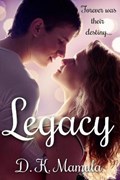 Legacy | D K Mamula | 
