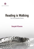 Reading is Walking | Goncalo M Tavares | 