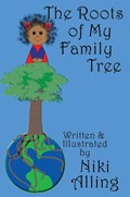 The Roots of My Family Tree | Niki Alling | 
