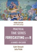 Practical Time Series Forecasting with R: A Hands-On Guide [Third Edition] | Julia Polak | 