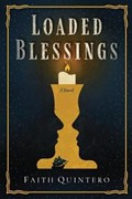 Loaded Blessings | Faith Quintero | 