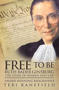 Free To Be Ruth Bader Ginsburg | Teri Kanefield | 